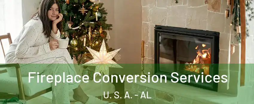 Fireplace Conversion Services U. S. A. - AL