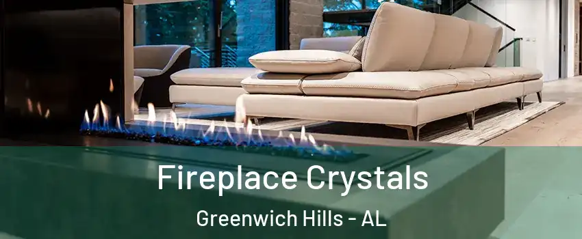 Fireplace Crystals Greenwich Hills - AL