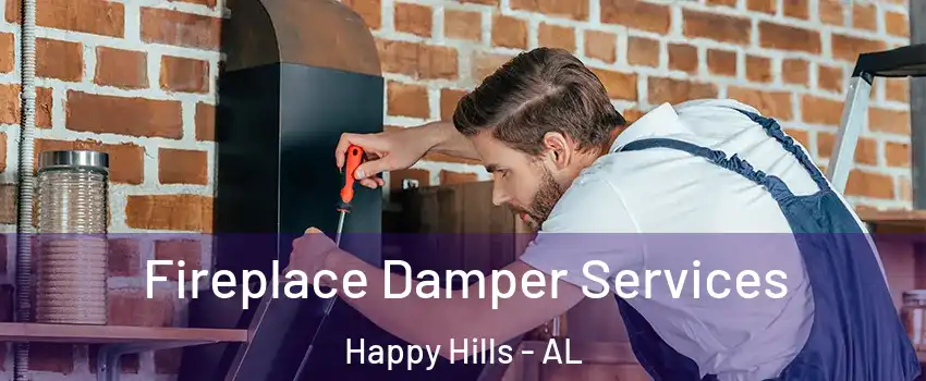 Fireplace Damper Services Happy Hills - AL