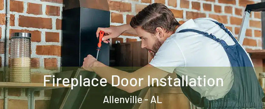 Fireplace Door Installation Allenville - AL