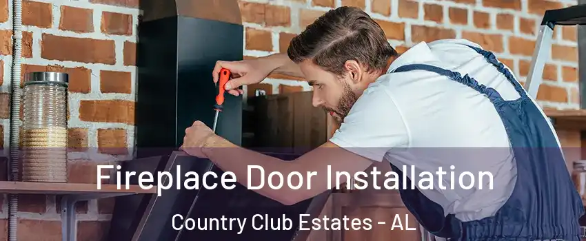 Fireplace Door Installation Country Club Estates - AL
