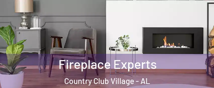 Fireplace Experts Country Club Village - AL