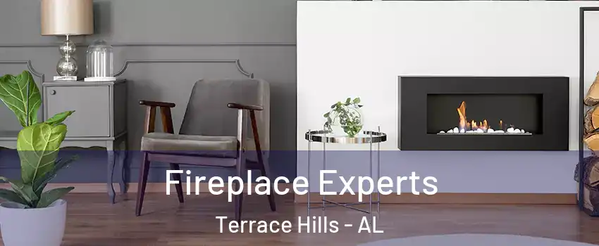 Fireplace Experts Terrace Hills - AL