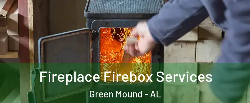 Fireplace Firebox Services Green Mound - AL
