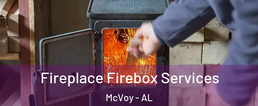 Fireplace Firebox Services McVoy - AL