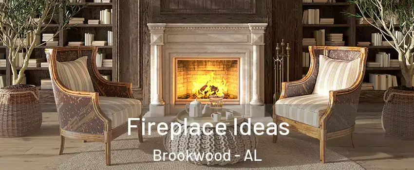Fireplace Ideas Brookwood - AL