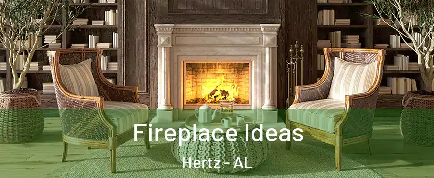 Fireplace Ideas Hertz - AL