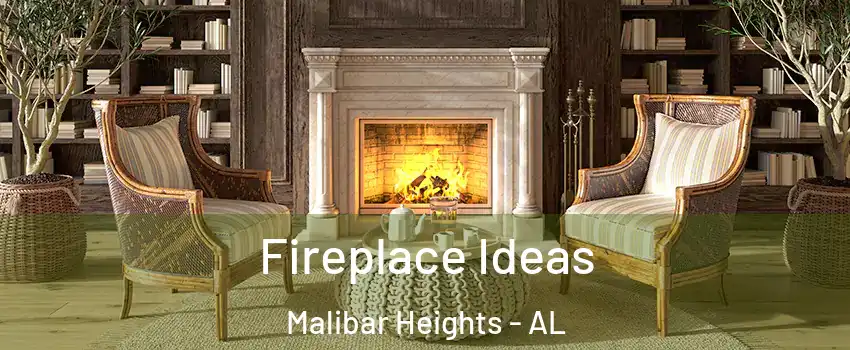 Fireplace Ideas Malibar Heights - AL