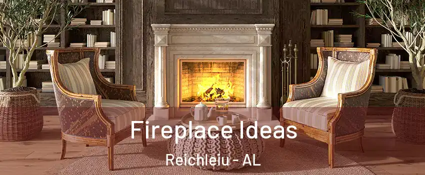 Fireplace Ideas Reichleiu - AL