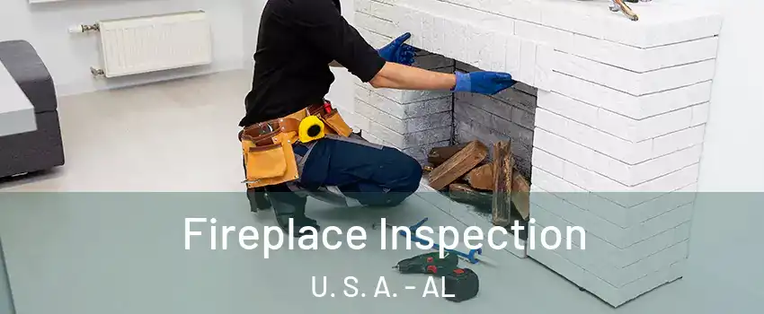 Fireplace Inspection U. S. A. - AL