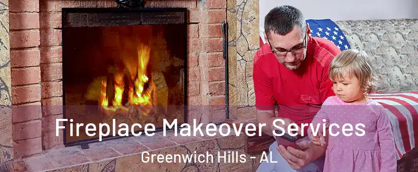 Fireplace Makeover Services Greenwich Hills - AL