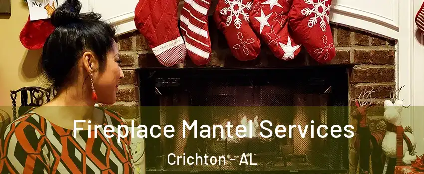 Fireplace Mantel Services Crichton - AL