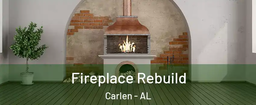 Fireplace Rebuild Carlen - AL