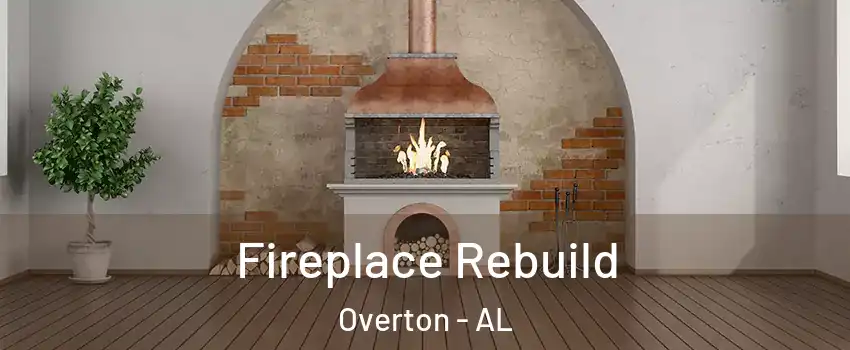 Fireplace Rebuild Overton - AL