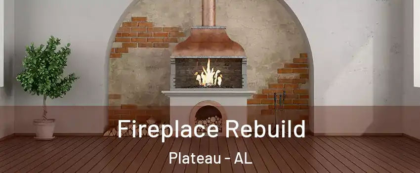 Fireplace Rebuild Plateau - AL