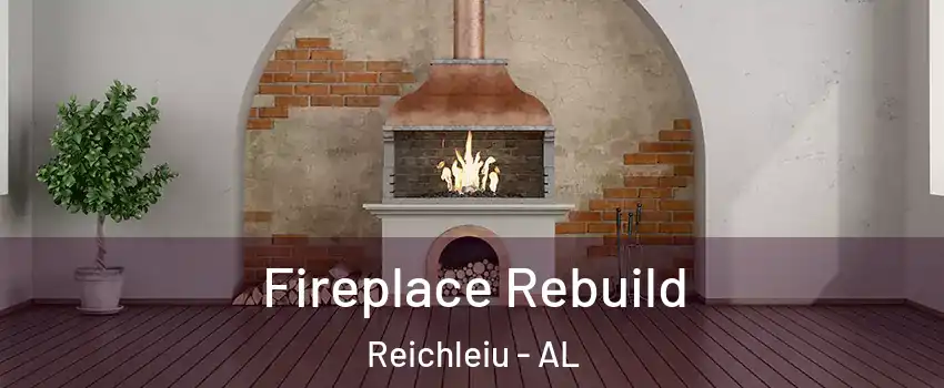 Fireplace Rebuild Reichleiu - AL
