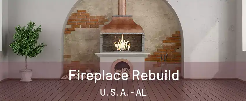 Fireplace Rebuild U. S. A. - AL