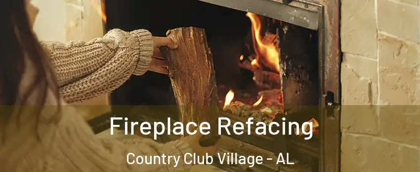 Fireplace Refacing Country Club Village - AL