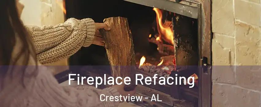 Fireplace Refacing Crestview - AL