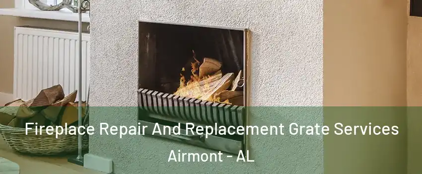 Fireplace Repair And Replacement Grate Services Airmont - AL