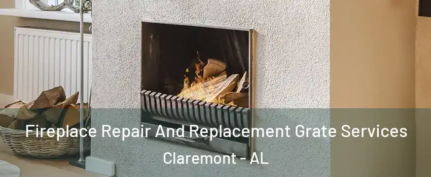 Fireplace Repair And Replacement Grate Services Claremont - AL