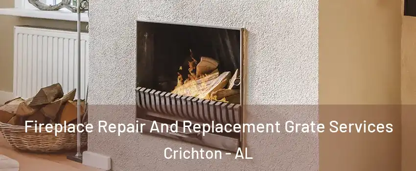 Fireplace Repair And Replacement Grate Services Crichton - AL