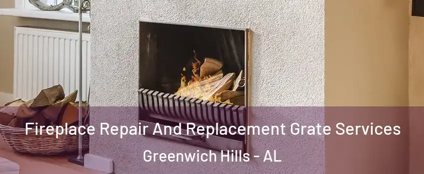 Fireplace Repair And Replacement Grate Services Greenwich Hills - AL