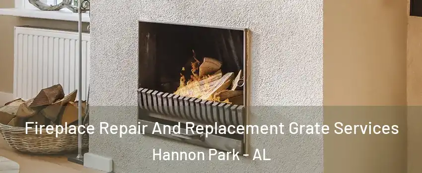 Fireplace Repair And Replacement Grate Services Hannon Park - AL