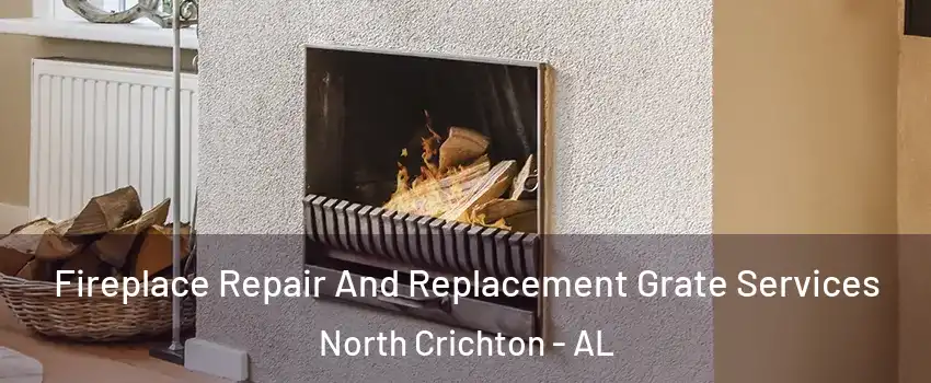 Fireplace Repair And Replacement Grate Services North Crichton - AL
