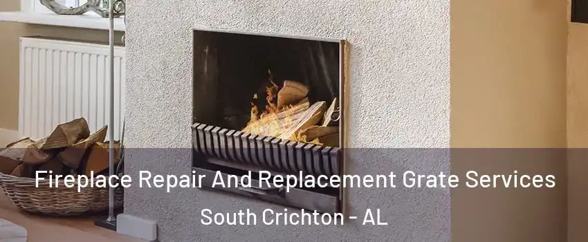 Fireplace Repair And Replacement Grate Services South Crichton - AL