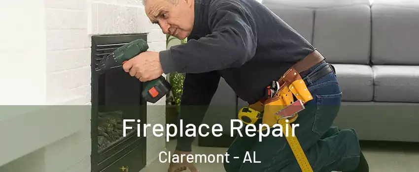 Fireplace Repair Claremont - AL