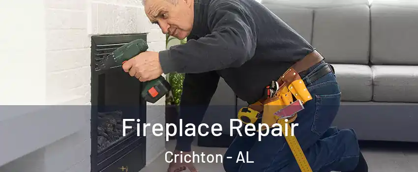 Fireplace Repair Crichton - AL