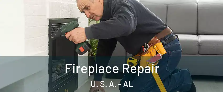 Fireplace Repair U. S. A. - AL