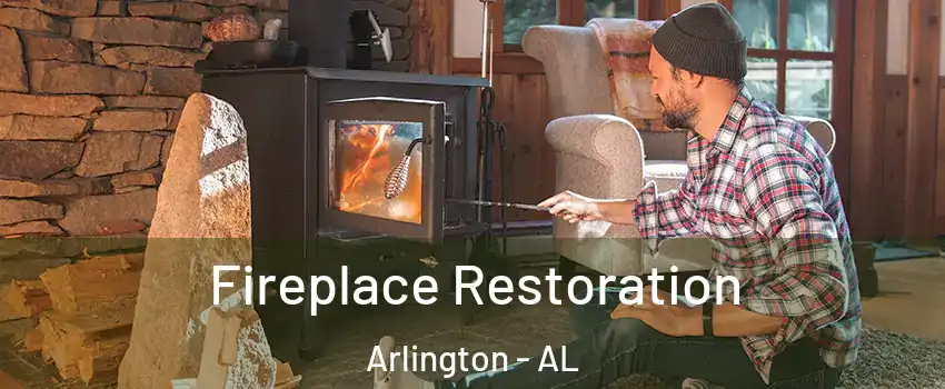 Fireplace Restoration Arlington - AL