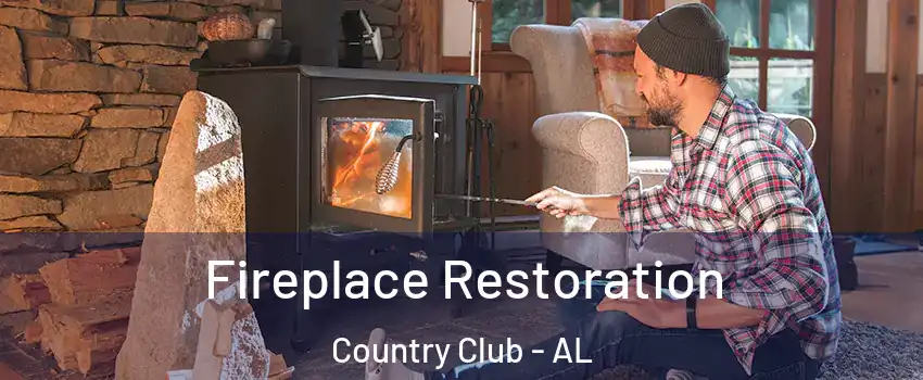 Fireplace Restoration Country Club - AL