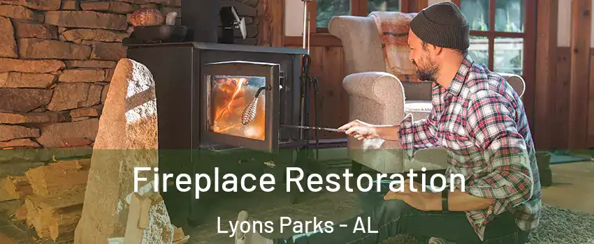 Fireplace Restoration Lyons Parks - AL