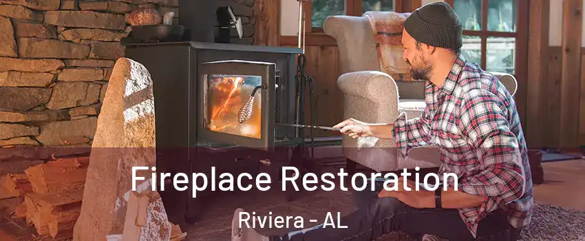Fireplace Restoration Riviera - AL