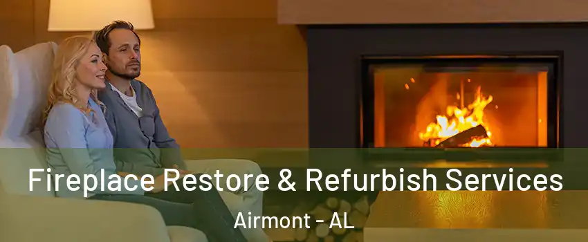 Fireplace Restore & Refurbish Services Airmont - AL