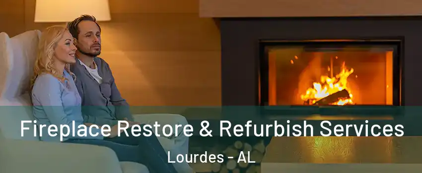Fireplace Restore & Refurbish Services Lourdes - AL