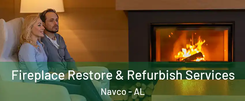 Fireplace Restore & Refurbish Services Navco - AL