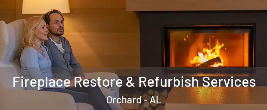 Fireplace Restore & Refurbish Services Orchard - AL
