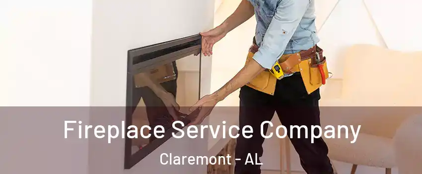 Fireplace Service Company Claremont - AL
