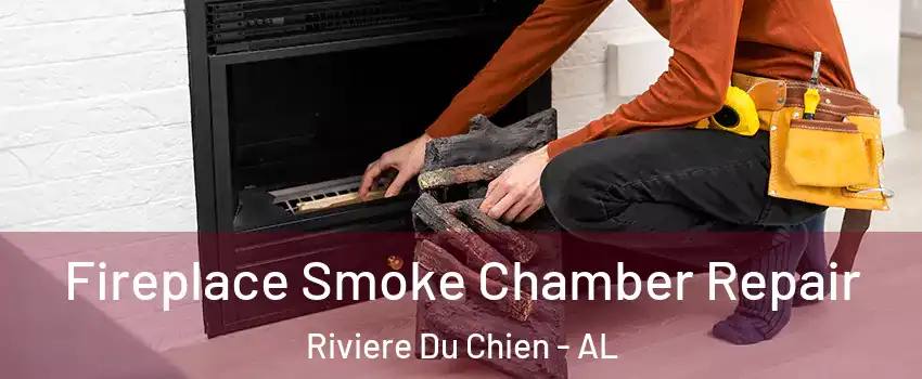 Fireplace Smoke Chamber Repair Riviere Du Chien - AL