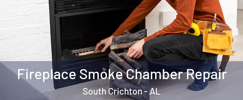 Fireplace Smoke Chamber Repair South Crichton - AL
