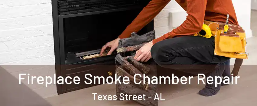 Fireplace Smoke Chamber Repair Texas Street - AL