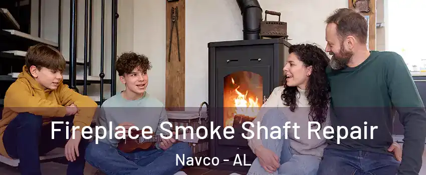 Fireplace Smoke Shaft Repair Navco - AL