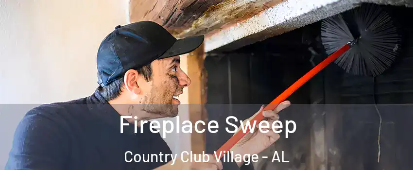 Fireplace Sweep Country Club Village - AL