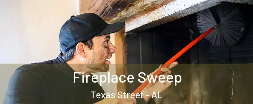 Fireplace Sweep Texas Street - AL