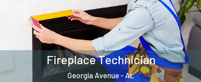 Fireplace Technician Georgia Avenue - AL