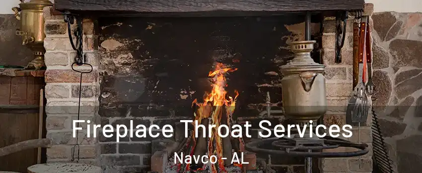 Fireplace Throat Services Navco - AL